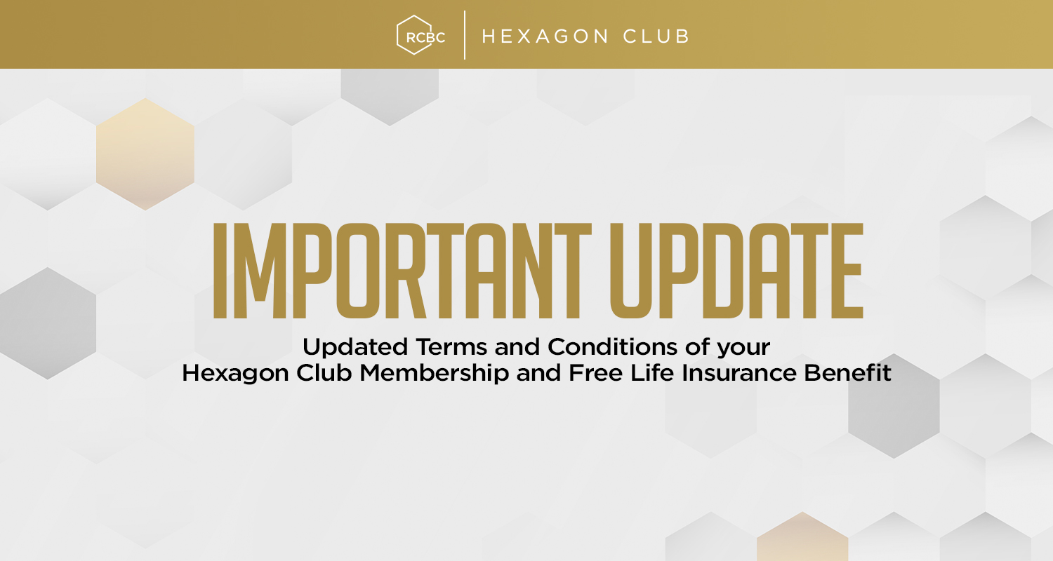 Important Advisory on RCBC Hexagon Club Program and Life Insurance Benefit T&Cs (effective August 16, 2026)