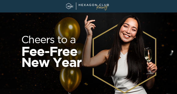 Important Announcement: Additional Waived Fees for Hexagon Club Priority Members